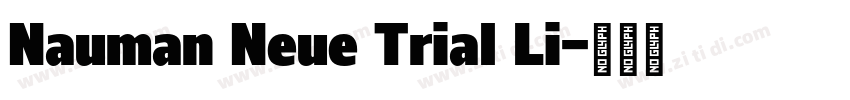 Nauman Neue Trial Li字体转换